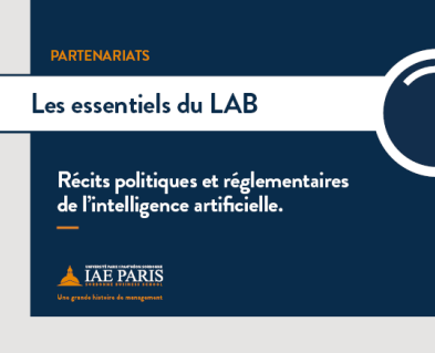 des essentiels du LAB "Récits politiques et réglementaires de l'intelligence artificielle"