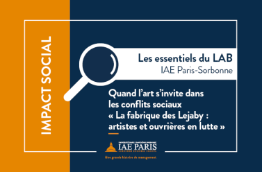 Les essentiels du LAB | Quand l'art s'invite dans les conflits sociaux "La fabrique des Lejaby : artistes et ouvrières en lutte"
