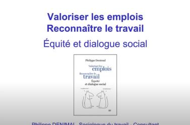 "Valoriser les emplois. Reconnaître le travail"