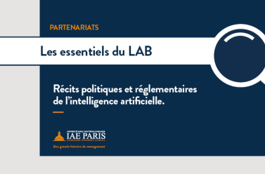 des essentiels du LAB "Récits politiques et réglementaires de l'intelligence artificielle"
