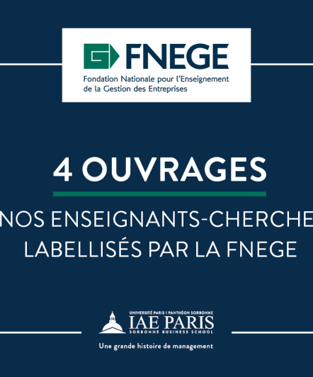 Texte sur le visuel : 4 ouvrages de nos enseignants-chercheurs labellisés par la FNEGE