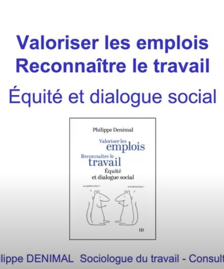 "Valoriser les emplois. Reconnaître le travail"